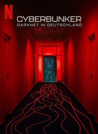 数字地堡：暗网大本营 Cyberbunker: The Criminal Underworld2023,数字地堡：暗网大本营 Cyberbunker: The Criminal Underworld海报